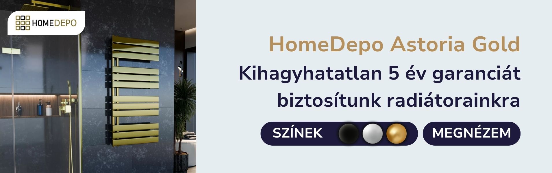 HomeDepo Astoria törölközőszárító radiátor